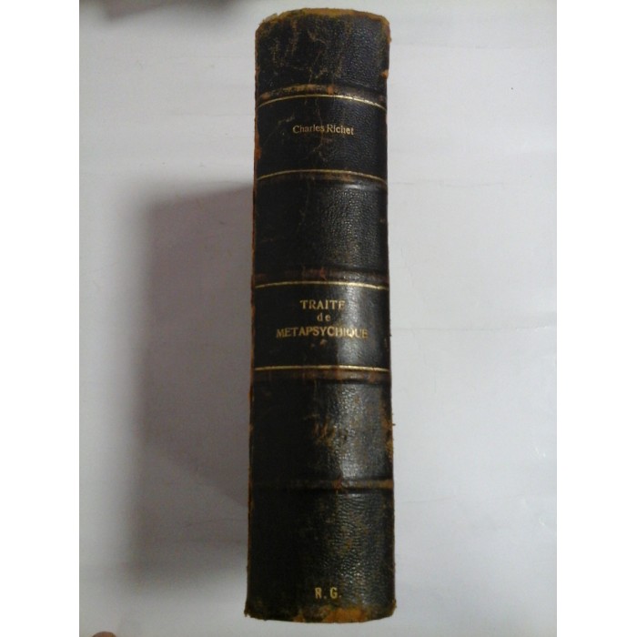 TRAITE DE METAPSYCHIQUE (1923) - CHARLES RICHET TRAITE DE METAPSYCHIQUE (1923) - CHARLES RICHET